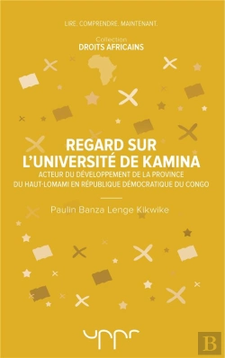 Bertrand.pt - Regard Sur L'Universite De Kamina - Acteur Du Developpement De La Province Du Haut-Lomami En Republi