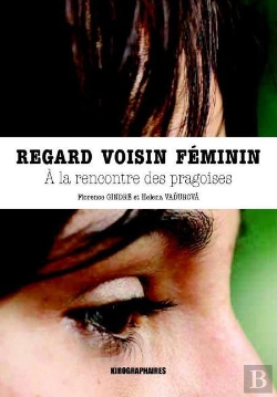 Bertrand.pt - Regard Voisin Feminin ; À La Rencontre Des Pragoises