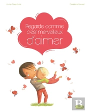 Regarde Comme C'Est Merveilleux D'Aimer