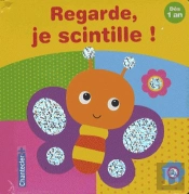 Regarde, Je Scintille !