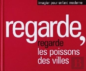 Regarde, Les Poissons Des Villes