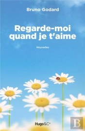 Regarde-Moi Quand Je T'Aime