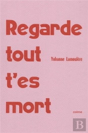 Regarde Tout, T'Es Mort