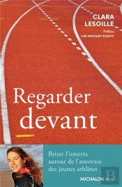 Regarder Devant : Briser L'Omerta Autour De L'Anorexie Des Jeunes Athlètes