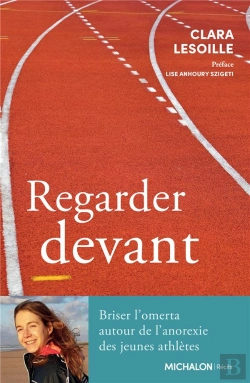 Bertrand.pt - Regarder Devant : Briser L'Omerta Autour De L'Anorexie Des Jeunes Athlètes