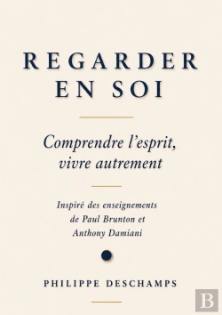 Bertrand.pt - Regarder En Soi : Comprendre L'Esprit, Vivre Autrement