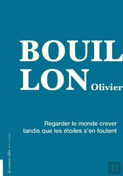 Bertrand.pt - Regarder Le Monde Crever Tandis Que Les Etoiles S En Foutent