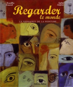 Bertrand.pt - Regarder Le Monde ; La Naissance De La Peinture