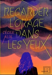 Regarder L'Orage Dans Les Yeux