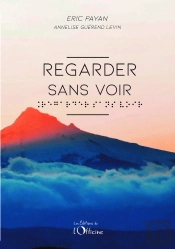 Regarder Sans Voir