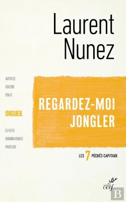 Bertrand.pt - Regardez-Moi Jongler ; L'Orgueil