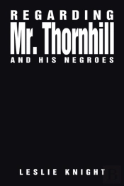 Regarding Mr. Thornhill And His Negroes