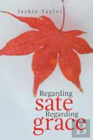 Regarding Sate Regarding Grace