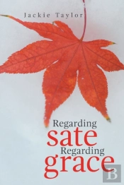 Regarding Sate Regarding Grace