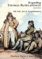 Regarding Thomas Rowlandson 1757â€“1827