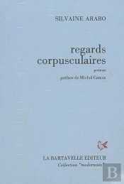 Regards Corpusculaires