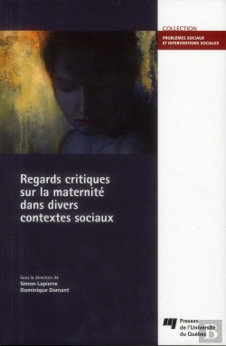 Bertrand.pt - Regards Critiques Sur La Maternité Dans Divers Contextes Sociaux