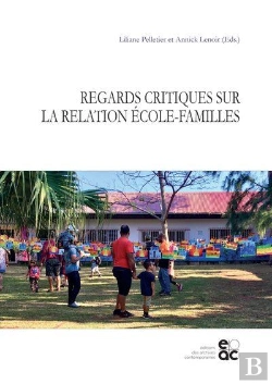 Bertrand.pt - Regards Critiques Sur La Relation École-Familles