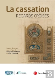 Regards Croises. La Cassation