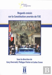 Regards Croises Sur La Constitution Avortee De L'Ue