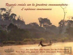 Bertrand.pt - Regards Croises Sur La Foresterie Communautaire. L'Experience Camerounaise