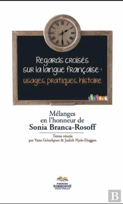 Bertrand.pt - Regards Croisés Sur La Langue Française : Usages, Pratiques, Histoire