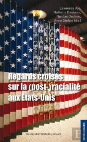 Regards Croisés Sur La (Post-)Racialité Aux Etats-Unis