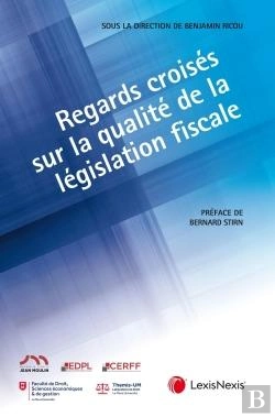 Bertrand.pt - Regards Croisés Sur La Qualité De La Législation Fiscale