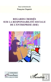 Regards Croisés Sur La Responsabilité Sociale De L'Entreprise (Rse)