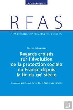 Bertrand.pt - Regards Croisés Sur La Révolution De La Protection Sociale En France Depuis La Fin Du Xixe Siècle