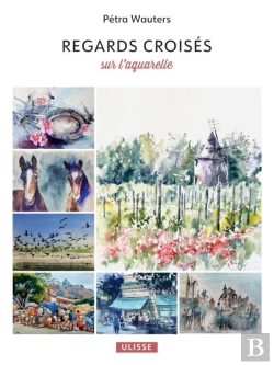 Bertrand.pt - Regards Croisés Sur L'Aquarelle