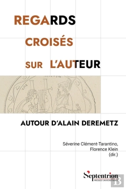 Bertrand.pt - Regards Croisés Sur L'Auteur : Autour D'Alain Deremetz