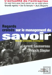 Regards Croises Sur Le Management Du Savoir - Vers Les Universites D'Entreprise - Regards Croises