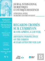 Regards Croises Sur L'Embryon-40 Ans Apres La Loi Veil-Revue Jib N°4 Vol28-2017 : Differing Perspectives On The Embryo-40 Years After The Veil Law-Jib 4 Vol28