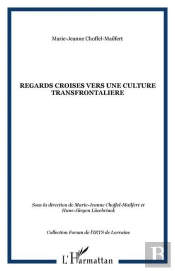 Regards Croises Vers Une Culture Transfrontaliere