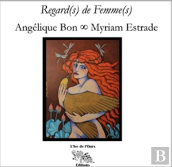 Bertrand.pt - Regard(S) De Femme(S) : Angelique Bon Et Myriam Estrade