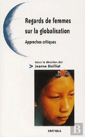 Regards De Femmes Sur La Globalisation ; Approches Critiques