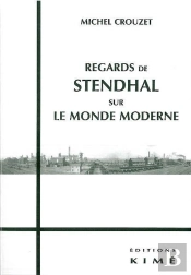 Regards De Stendhal Sur Le Monde Moderne