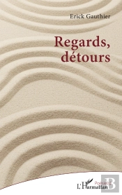 Regards, Détours