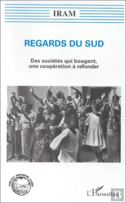 Bertrand.pt - Regards Du Sud ; Des Sociétés Qui Bougent, Une Coopération À Refonder