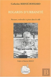 Regards D'Urbanite ; Parcours, Recherches Et Pistes Dans La Ville