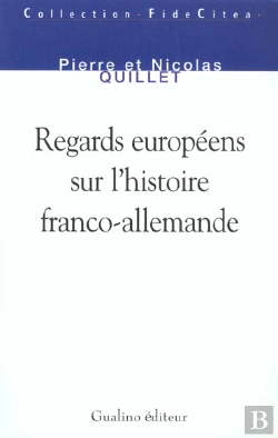 Bertrand.pt - Regards Europeens Sur L'Histoire Franco-Allemande