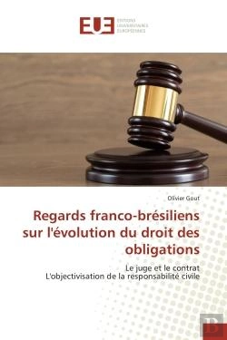 Bertrand.pt - Regards Franco-Bresiliens Sur L'Evolution Du Droit Des Obligations - Le Juge Et Le Contrat L'Objecti