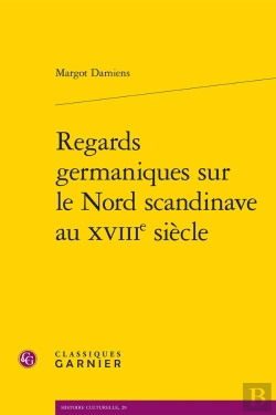 Bertrand.pt - Regards Germaniques Sur Le Nord Scandinave Au Xviiie Siècle