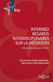 Regards Interdisciplinaires Sur La Médiation ; Phénomène Juridique Et Social