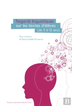 Bertrand.pt - Regards Linguistiques Sur Les Textes D'Élèves (De 5 À 12 Ans)