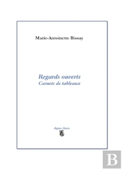 Regards Ouverts : Carnets De Tableaux