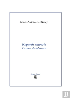 Bertrand.pt - Regards Ouverts : Carnets De Tableaux