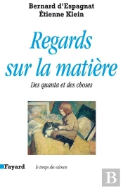 Regards Sur La Matiere ; Des Quanta Et Des Choses