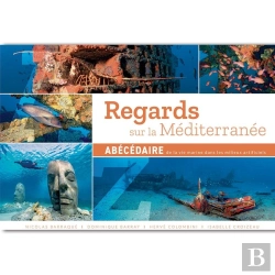 Bertrand.pt - Regards Sur La Méditerranée Abécédaire De La Vie Marine Dans Les Milieux Artificiels : Abécédaire De La Vie Marine Dans Les Milieux Artificiels